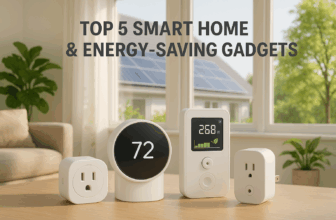 🌱 Top 5 Smart Home & Energy-Saving Gadgets