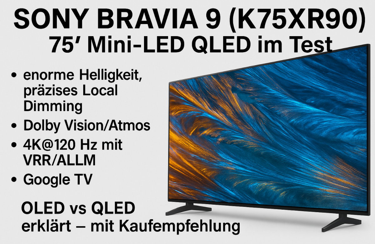 SONY BRAVIA 9 (K75XR90) — 75″ QLED (Mini-LED) 4K HDR, the best gift for your family